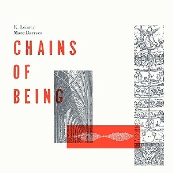 Chains Of Being (Vinyl), K. Leimer, Marc Barreca