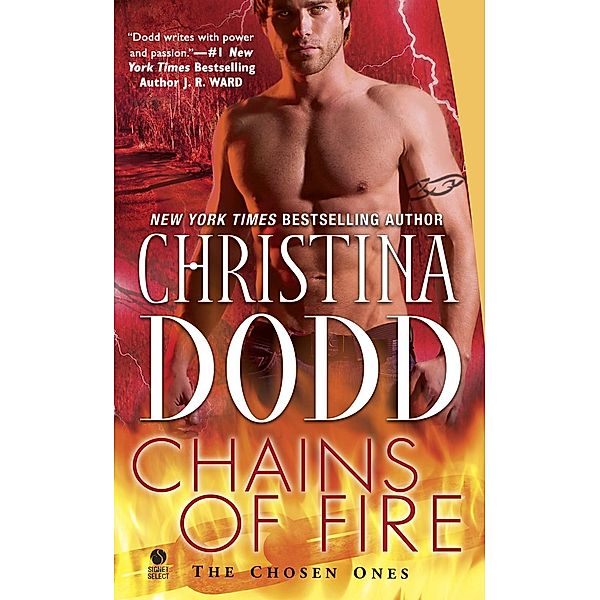 Chains of Fire / The Chosen Ones Bd.4, Christina Dodd