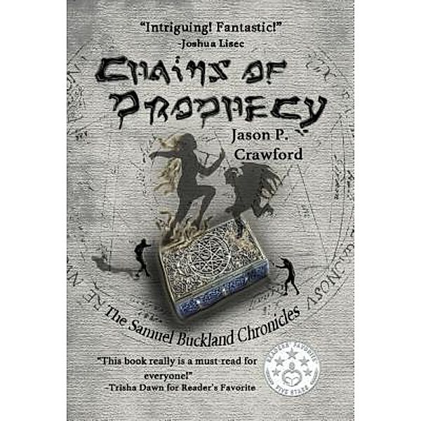 Chains of Prophecy, Jason P. Crawford