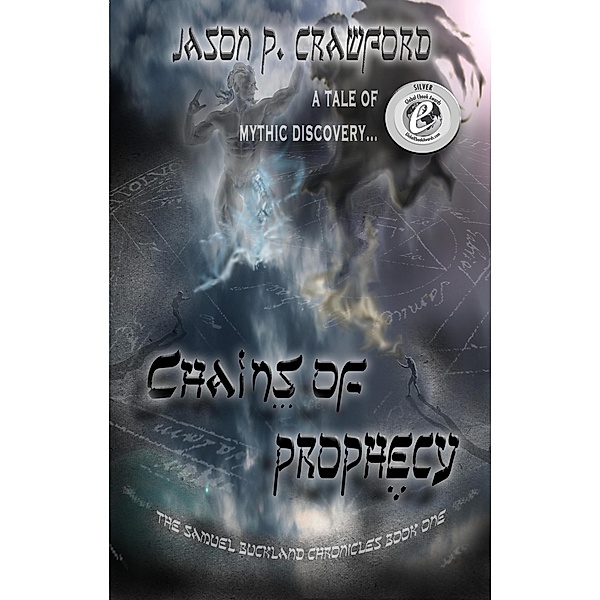 Chains of Prophecy (Samuel Buckland Chronicles, #1) / Samuel Buckland Chronicles, Jason P. Crawford