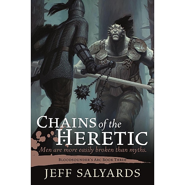 Chains of the Heretic / Bloodsounder's Arc Bd.3, Jeff Salyards