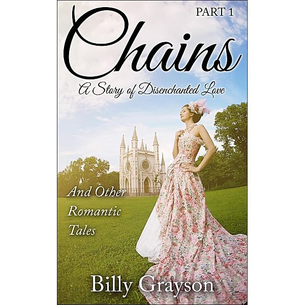 Chains (Romance Series, #1), Billy Grayson