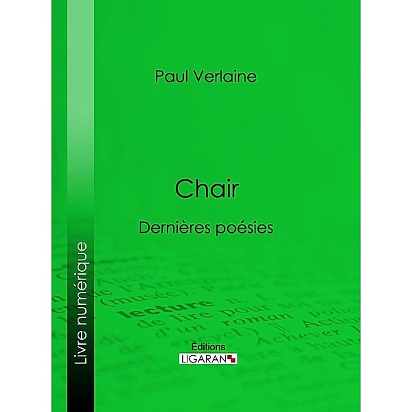 Chair, Ligaran, Paul Verlaine