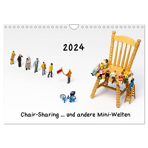 Chair-Sharing ... und andere Mini-Welten (Wandkalender 2024 DIN A4 quer), CALVENDO Monatskalender, Michael Bogumil
