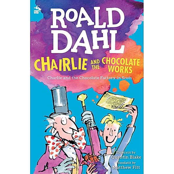 Chairlie and the Chocolate Works, Roald Dahl