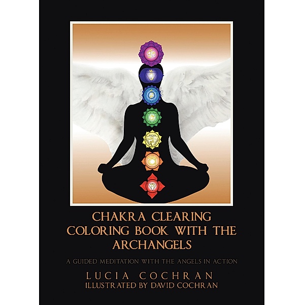 Chakra Clearing Coloring Book with the Archangels, Lucia Cochran