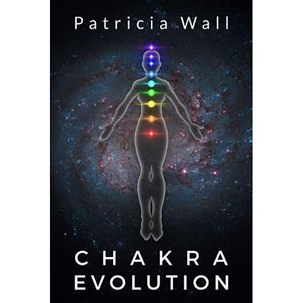 Chakra Evolution, Patricia Wall