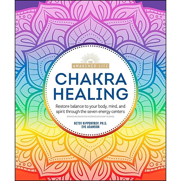 Chakra Healing, Betsy Rippentrop, Eve Adamson