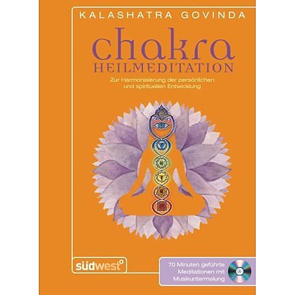 Chakra Heilmeditation, m. Audio-CD, Kalashatra Govinda