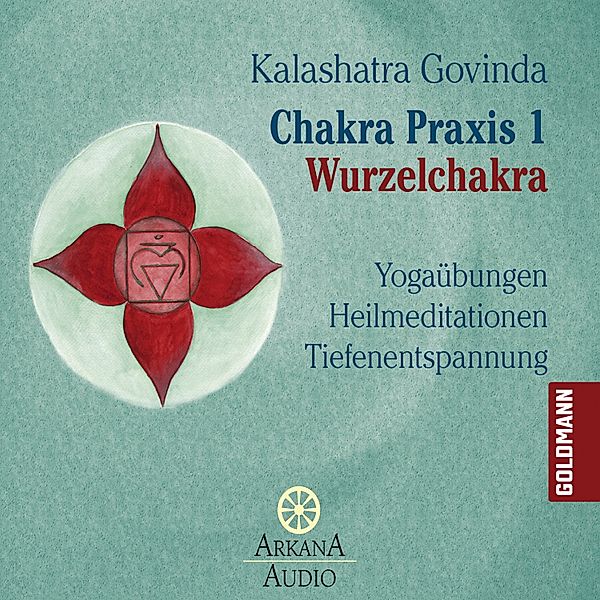 Chakra Praxis - 1 - Chakra Praxis 1 - Wurzelchakra, Kalashatra Govinda