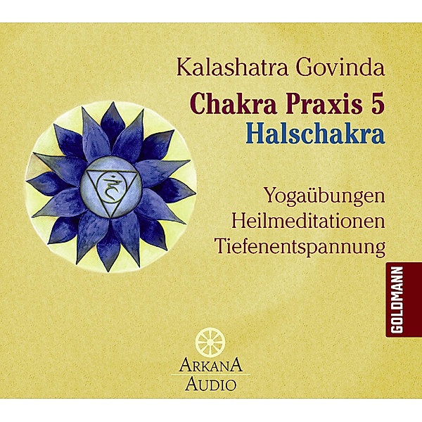 Chakra Praxis 5 - Halschakra, Kalashatra Govinda