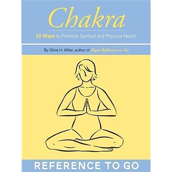 Chakra: Reference to Go, Olivia H. Miller