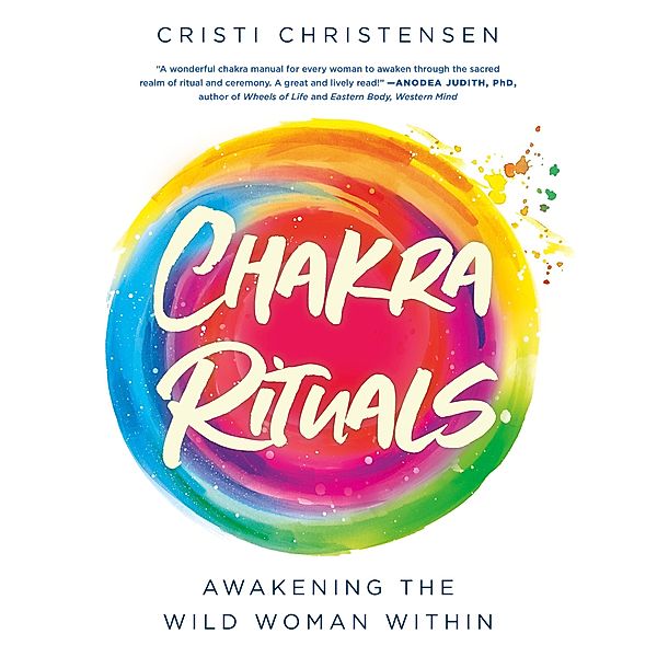 Chakra Rituals, Cristi Christensen