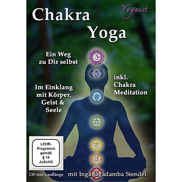 Chakra Yoga - Im Einklang mit deinen Energiezentren, Inga Stendel