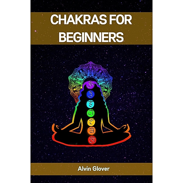 Chakras for Beginners, Tara Mills