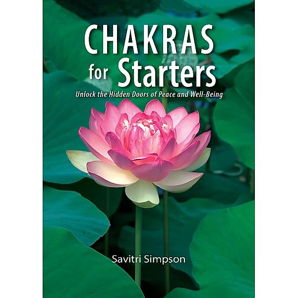 Chakras for Starters / For Starters Bd.3, SAVITRI SIMPSON