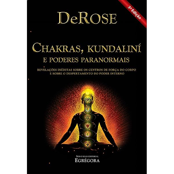 Chakras, Kundalini e Poderes Paranormais, Derose