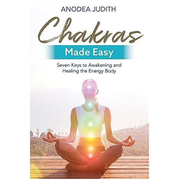 Chakras Made Easy, Anodea, PhD Judith
