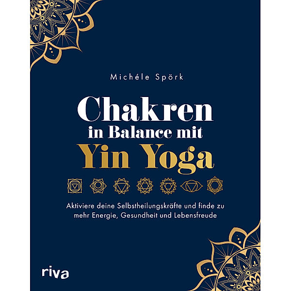 Chakren in Balance mit Yin Yoga, Michéle Spörk