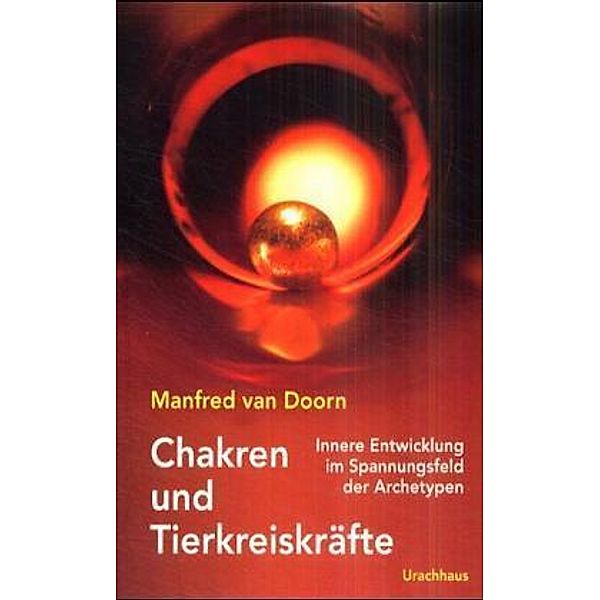 Chakren und Tierkreiskräfte, Manfred van Doorn