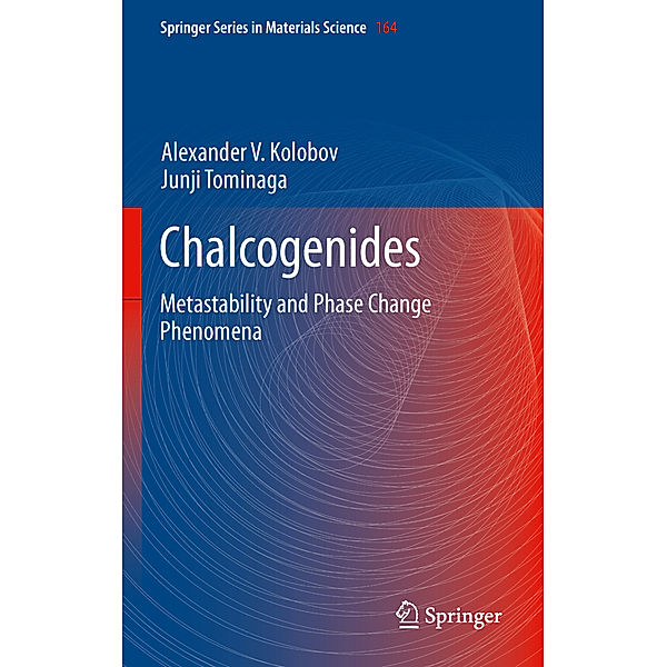 Chalcogenides, Alexander V. Kolobov, Junji Tominaga