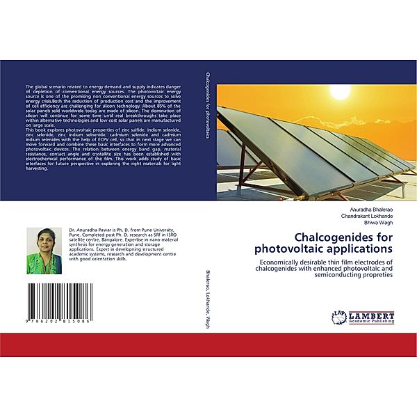 Chalcogenides for photovoltaic applications, Anuradha Bhalerao, Chandrakant Lokhande, Bhiwa Wagh