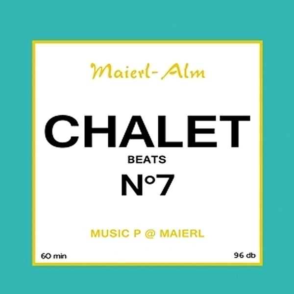 Chalet Beats No.7 (Maierl Alm), Diverse Interpreten