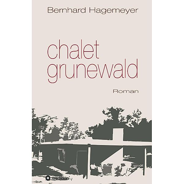 Chalet Grunewald, Bernhard Hagemeyer