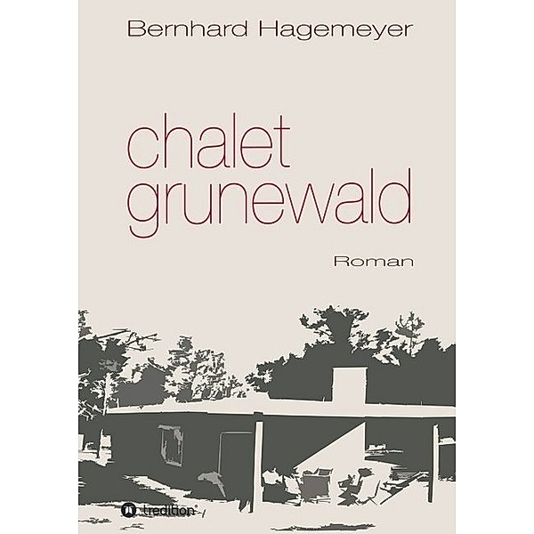 Chalet Grunewald, Bernhard Hagemeyer