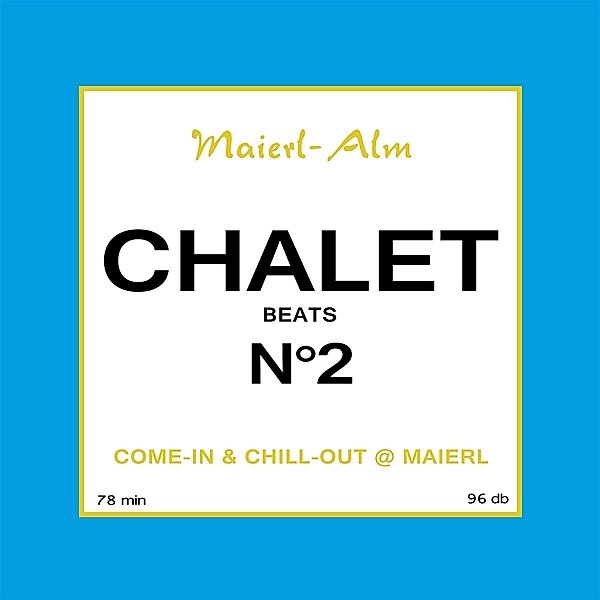 Chalet No.2 (Maierl Alm), Various Artists