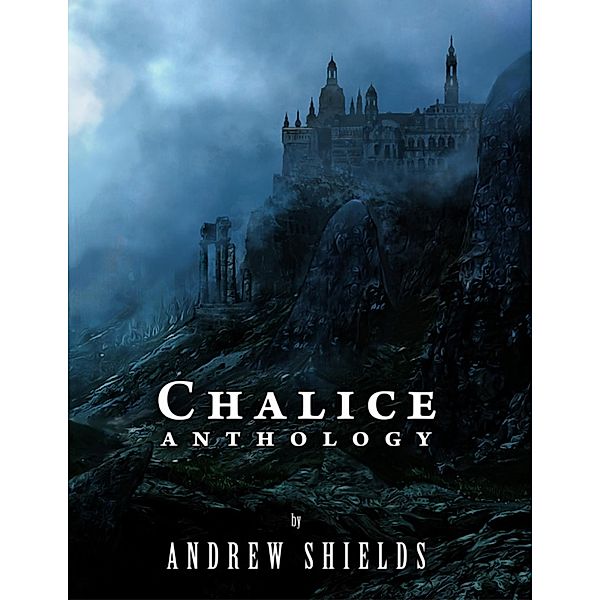 Chalice Anthology, Andrew Shields