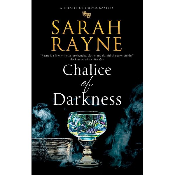 Chalice of Darkness / A Theatre of Thieves mystery Bd.1, Sarah Rayne