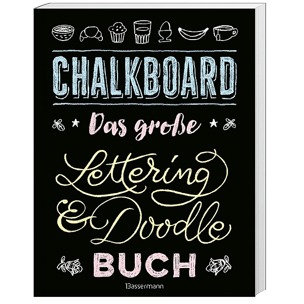 Chalkboard. Das große Lettering & Doodle Buch, Norbert Pautner