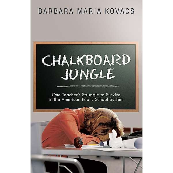 Chalkboard Jungle, Barbara Maria Kovacs