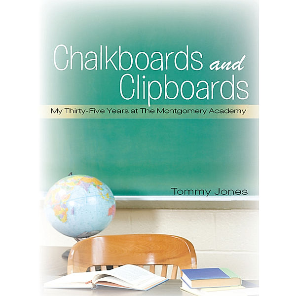 Chalkboards and Clipboards, Tommy Jones