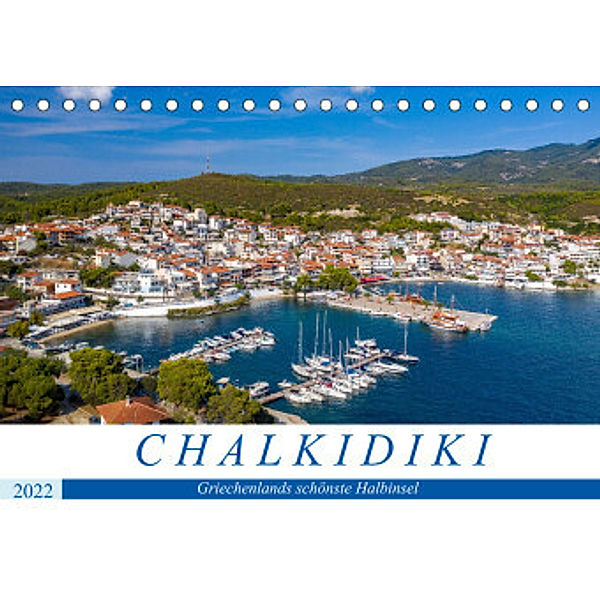 Chalkidiki - Griechenlands schönste Halbinsel (Tischkalender 2022 DIN A5 quer), Tilo Grellmann