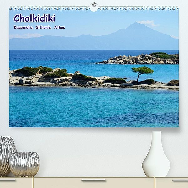 Chalkidiki: Kassandra, Sithonia, Athos(Premium, hochwertiger DIN A2 Wandkalender 2020, Kunstdruck in Hochglanz), Helmut Westerdorf