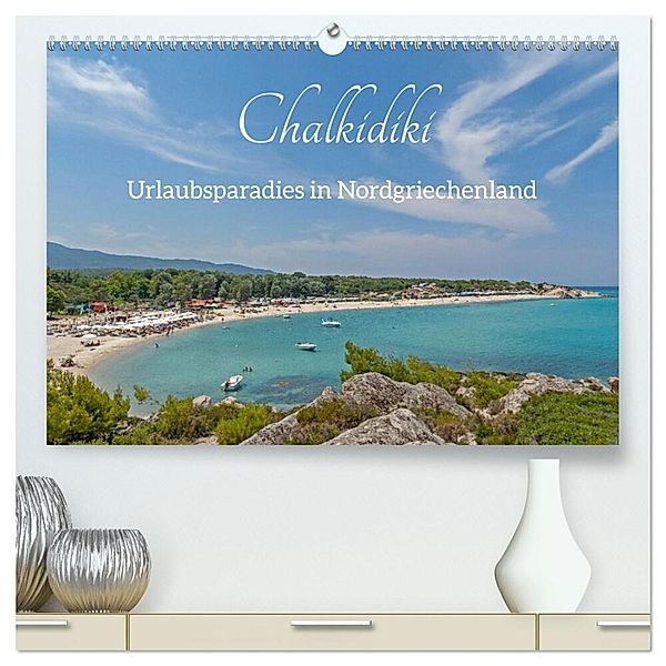 Chalkidiki - Urlaubsparadies in Nordgriechenland (hochwertiger Premium Wandkalender 2024 DIN A2 quer), Kunstdruck in Hochglanz, Siegfried Kuttig