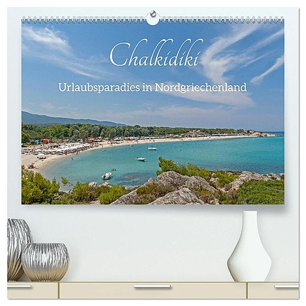 Chalkidiki - Urlaubsparadies in Nordgriechenland (hochwertiger Premium Wandkalender 2025 DIN A2 quer), Kunstdruck in Hochglanz, Calvendo, Siegfried Kuttig