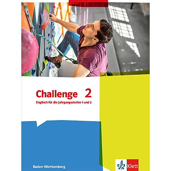 Challenge. Ausgabe für Baden-Württemberg ab 2016 / Challenge 2. Englisch für die Jahrgangsstufen 1 und 2. Ausgabe Baden-Württemberg