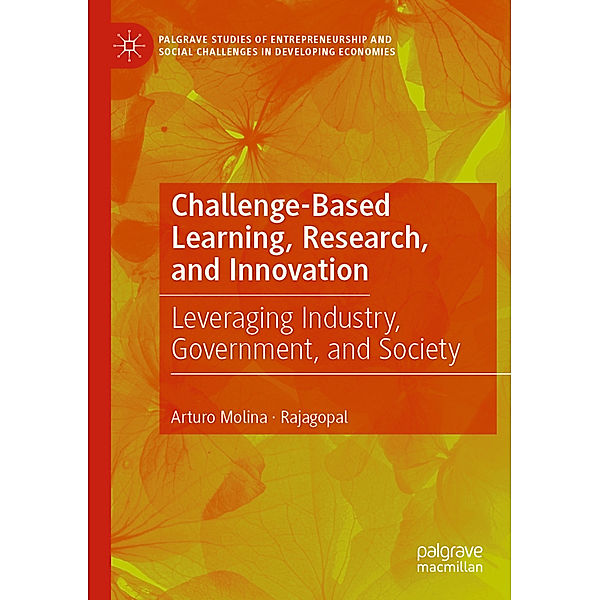 Challenge-Based Learning, Research, and Innovation, Arturo Molina, Rajagopal