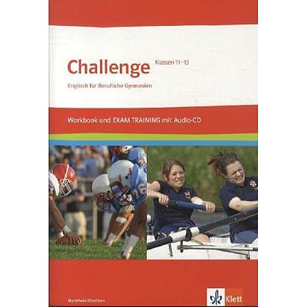 Challenge. Englisch für berufliche Gymnasien / Challenge Nordrhein-Westfalen, m. 1 Audio-CD