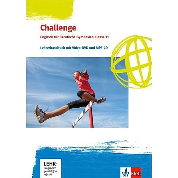 Challenge. Englisch für berufliche Gymnasien / Challenge. Englisch für Berufliche Gymnasien. Bundesausgabe - Lehrerhandbuch mit Video-DVD und Audio-CD, MP3