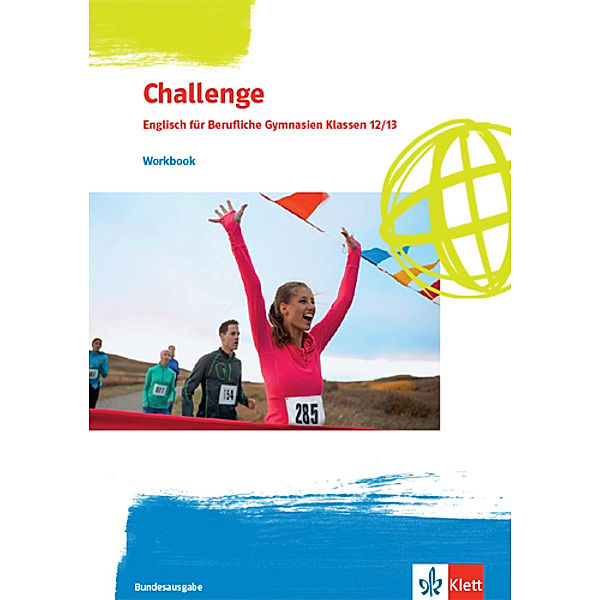 Challenge. Englisch für berufliche Gymnasien / Challenge. Englisch für Berufliche Gymnasien - Ausgabe Nordrhein-Westfalen und Rheinland-Pfalz - Workbook Klassen 12/13