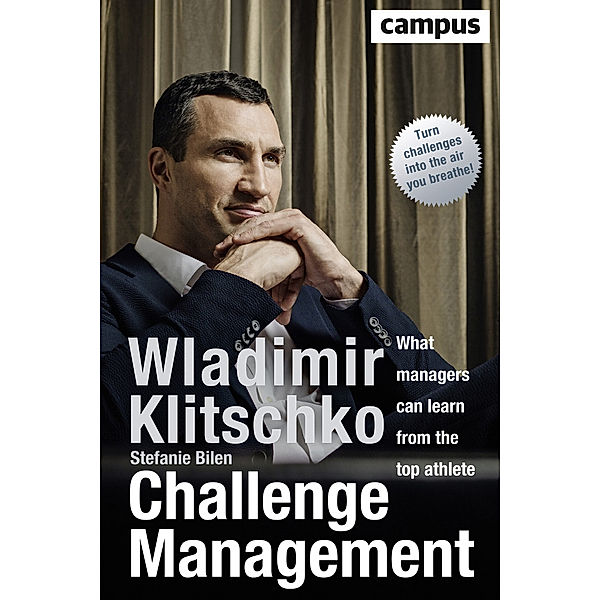 Challenge Management (englische Ausgabe), Wladimir Klitschko, Stefanie Bilen