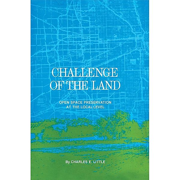 Challenge of the Land, Charles E. Little