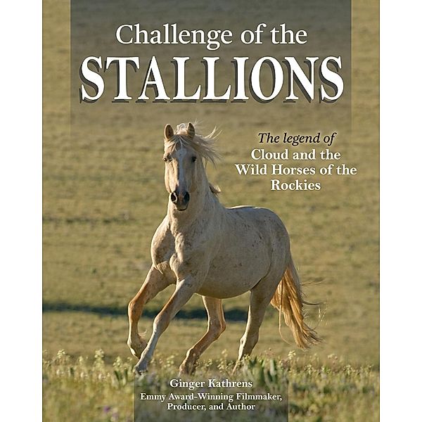 Challenge of the Stallions, Ginger Kathrens