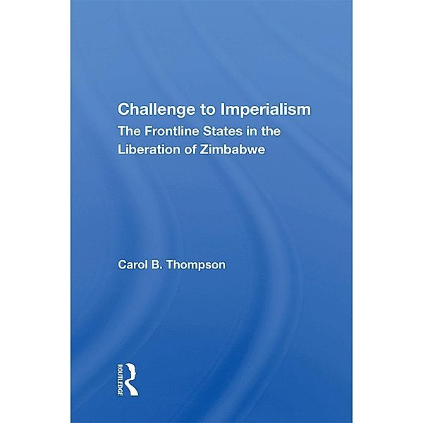 Challenge To Imperialism, Carol B. Thompson