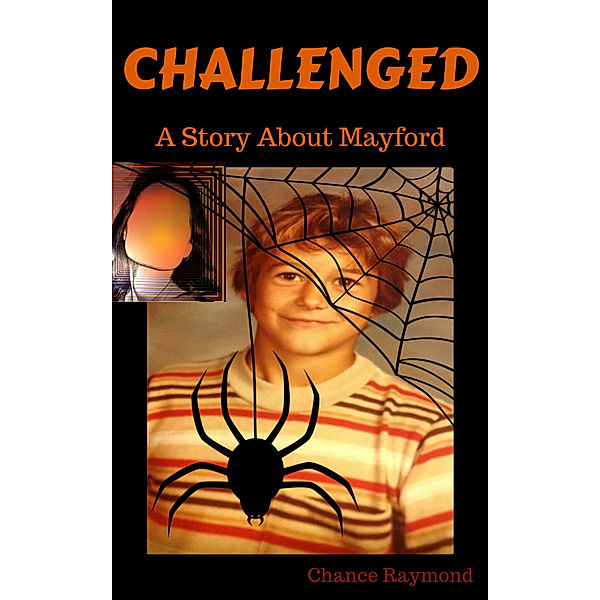 Challenged, Chance Raymond