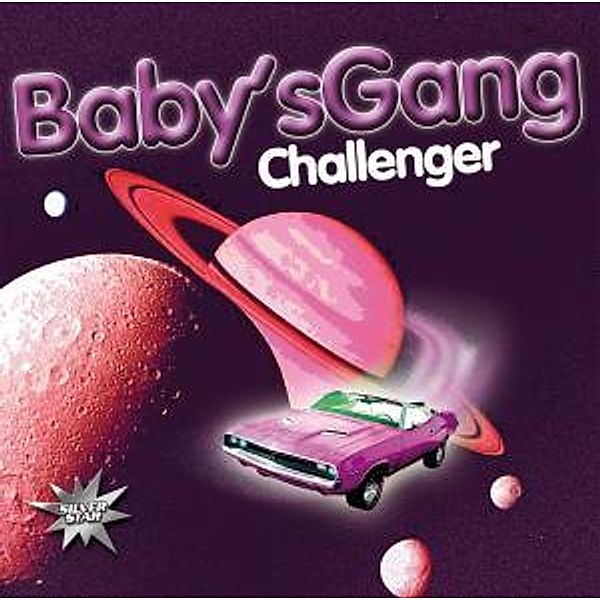 Challenger, Baby S Gang